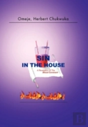 Sin In The House: A Revelation Of The Bl