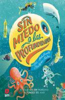 Sin Miedo A Las Profundidades