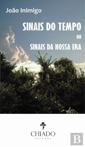 Sinais do Tempo ou Sinais da nossa Era