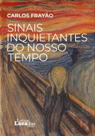 Sinais Inquietantes do Nosso Tempo