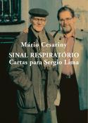 Sinal Respiratório - Cartas para Sérgio Lima (1967-1995)