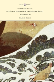 Sinbad The Sailor And Other Stories From The Arabian Nights - Illustrated By Edmund Dulac