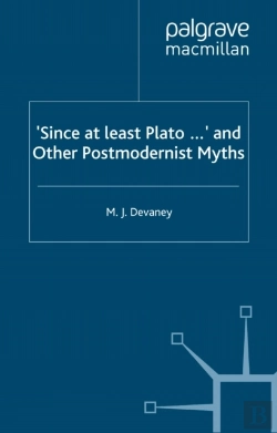 Bertrand.pt - 'Since At Least Plato ...' And Other Postmodernist Myths