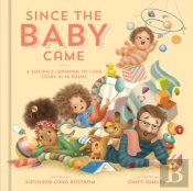 Since The Baby Came