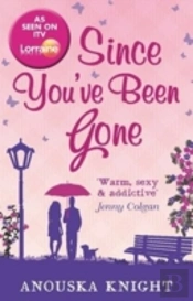 Since You'Ve Been Gone