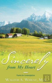 Sincerely From My Heart, Poems For Contemplation