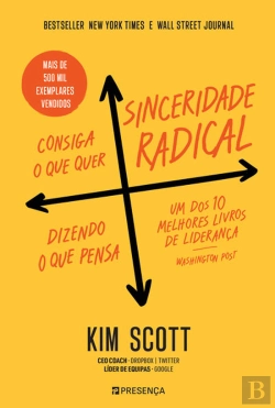 Bertrand.pt - Sinceridade Radical - Consiga o que Quer, Dizendo o que Pensa