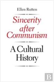 Sincerity After Communism