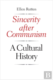 Sincerity After Communism