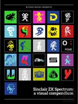 Sinclair Zx Spectrum: A Visual Compendium