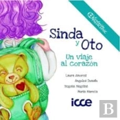 Sinda Y Oto Un Viaje Al Corazon
