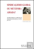 Sindicalismo Global ou Metáfora Adiada?