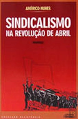 Bertrand.pt - Sindicalismo na Revolução de Abril