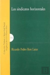 Sindicatos Horizontales,Los