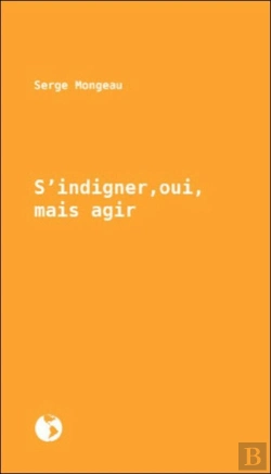 Bertrand.pt - S'Indigner, Oui, Mais Agir