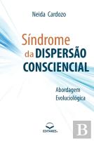 Sindrome Da Dispersao Consciencial