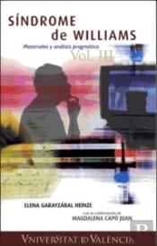 Síndrome De Williams. Materiales Y Análisis Pragmático Vol. Iii