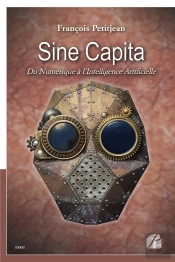 Sine Capita - Du Numerique A L'Intelligence Artificielle