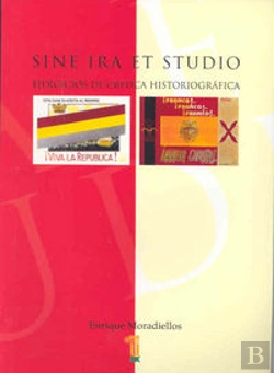 Bertrand.pt - Sine Ira Et Studio. Ejercicios De Crítica Historiográfica
