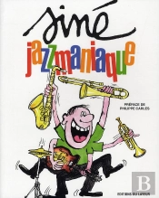 Siné ; Jazzmaniaque Chronique