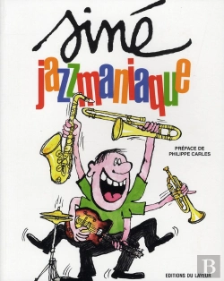 Bertrand.pt - Siné ; Jazzmaniaque Chronique