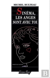Sinéma, Les Anges Sont Avec Toi