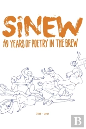 Sinew: 10 Years Of Poetry In The Brew, 2