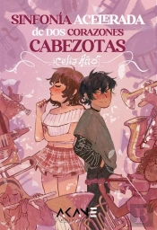 Sinfonia Acelerada De Dos Corazones Cabezotas