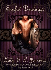 Sinful Dealings ~ Victorian Romance And Erotica