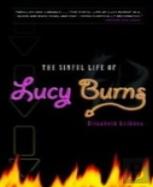 Sinful Life Of Lucy Burns