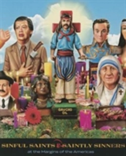 Bertrand.pt - Sinful Saints And Saintly Sinners At The Margins Of The Americas