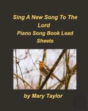 Sing A New Song Piano Song Book Lead Sheets
