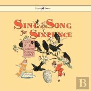 Sing A Song For Sixpence - Illustrated By Randolph Caldecott
