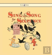 Sing A Song For Sixpence - Illustrated By Randolph Caldecott