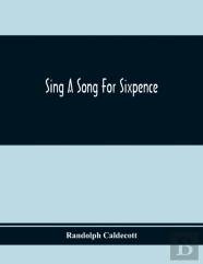 Sing A Song For Sixpence