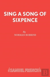 Sing A Song Of Sixpence