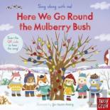 Sing Along With Me! Here We Go Round The Mulberry Bush