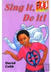 Sing It, Do It!