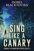 Sing Like A Canary