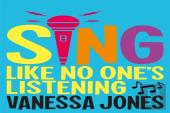 Sing Like No One'S Listening