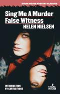 Sing Me A Murder / False Witness