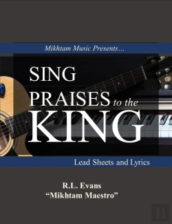 Bertrand.pt - Sing Praises To The King: Lead Sheets And Lyrics