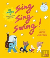Sing, Sing, Swing ! (14 Chansons Pop Pour Chanter En Anglais)