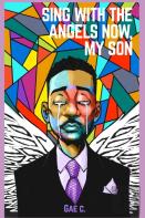 Sing With The Angels Now, My Son
