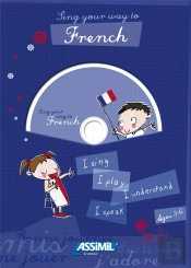 Sing Your Way To French (3/6 Ans)