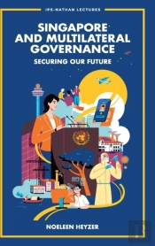 Singapore And Multilateral Governance: Securing Our Future