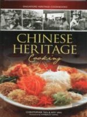 Singapore Heritage Cookbooks: Chinese Heritage Cooking