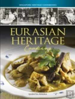 Bertrand.pt - Singapore Heritage Cookbooks: Eurasian Heritage Cooking