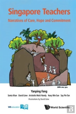 Bertrand.pt - Singapore Teachers: Narratives Of Care, Hope And Commitment