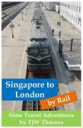 Singapore To London By Rail